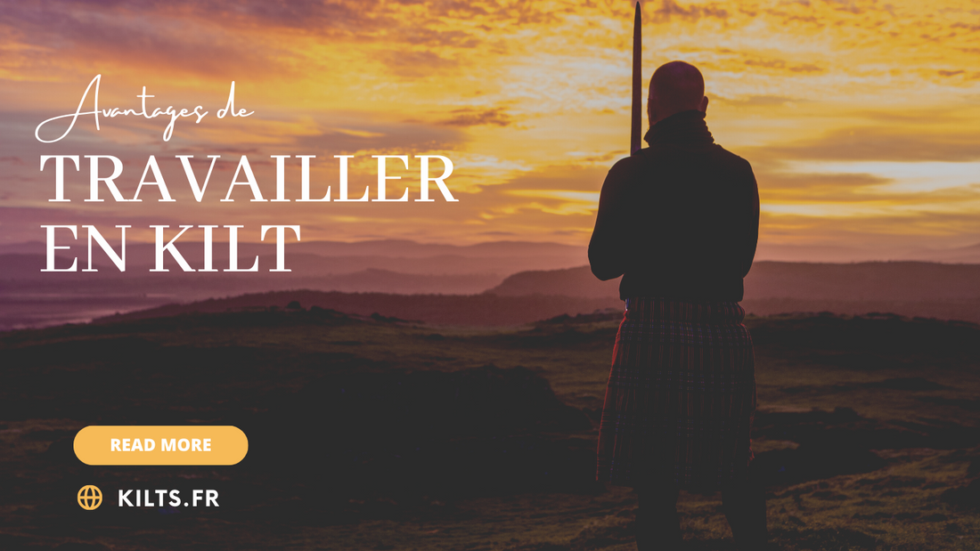 Avantages de Travailler en Kilt