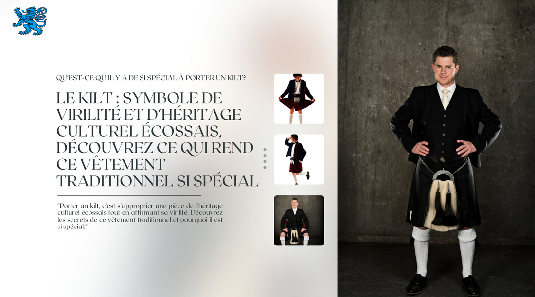 Qu'est-ce qu'il y a de si spécial à porter un Kilt?